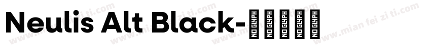 Neulis Alt Black字体转换